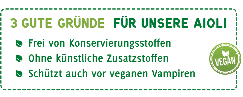3 Gute Gründe_Aioli Drei gute Gründe für unsere Bio-Aioli